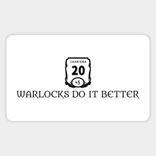 Warlocks Do It Better Magnet